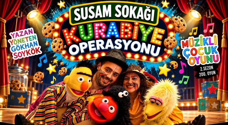 Efsane Karakterler Malatya Sahnesinde: "Susam Sokağı: Kurabiye Operasyonu" Çocuklarla Buluşuyor!