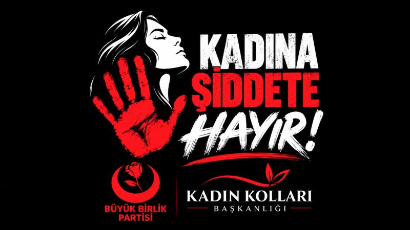 BBP Malatya Kadın Kolları Başkanı Gürbüz’den Kadın Cinayetine Sert Tepki