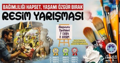 “Bağımlılığı Hapset, Yaşamı Özgür Bırak” Resim Yarışması Başvuruları Başladı